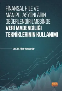 Veri Madenciliği Tekniklerinin Kullanımı
