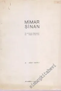 Mimar Sinan: Strüktürel - Mekânsal Bir Değerlendirme -