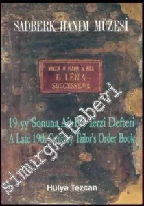 19. Yüzyıl Sonuna Ait Bir Terzi Defteri = A Late 19th Centruy Tailor's Order Book -        1992