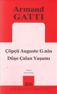 Çöpçü Auguste G.nin Düşe Çalan Yaşamı