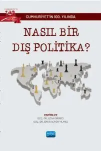 Cumhuriyet'in 100. Yılında Nasıl Bir Dış Politika?