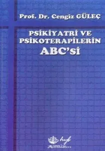 Psikiyatri ve Psikoterapilerin ABC’si Psikiyatri ve Psikoterapilerin ABC’si