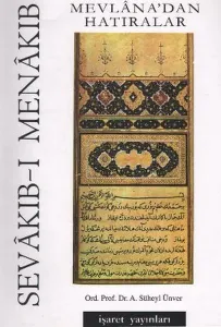 Mevlana'dan Hatıralar; Sevakıb-ı Menakıb