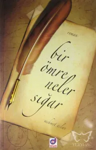 Bir Ömre Neler Sığar