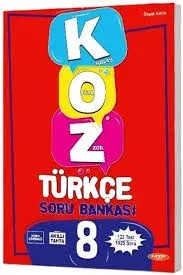 KOZ 8. SINIF TATLI SERT TÜRKÇE SORU BANKASI