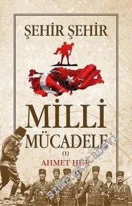 Şehir Şehir Milli Mücadele 2 Cilt TAKIM -         2019