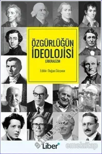 Özgürlüğün İdeolojisi Liberalizm -