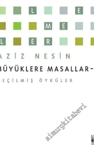 Büyüklere Masallar 2: Seçilmiş Öyküler -