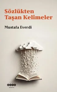 Sözlükten Taşan Kelimeler