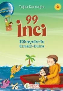 99 İnci - 3;Hikayelerle Esmaü'l-Hüsna