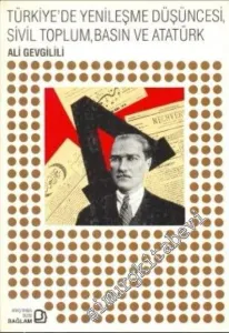 Türkiye'de Yenileşme Düşüncesi Sivil Toplum Basın ve Atatürk -         1990