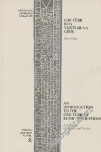 Eski Türk Run Yazıtlarına Giriş: Introduction to the Old Turkish Runic Inscriptions : Textbook in English And Turkish -