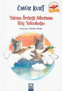 Yaban Ördeği Ailesinin Göç Yolculuğu