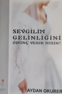 Sevgilim Gelinliğini Ödünç Verir Misin?