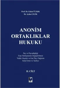 Anonim Ortaklıklar Hukuku II.Cilt