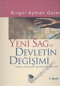 Yeni Sağ ve Devletin Değişimi: Yapısal Uygulama Politikaları, 1980 - 1995 -         2005