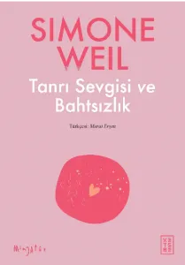 Tanrı Sevgisi ve Bahtsızlık