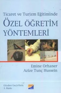 Ticaret ve Turizm Eğitiminde Özel Öğretim Yöntemleri