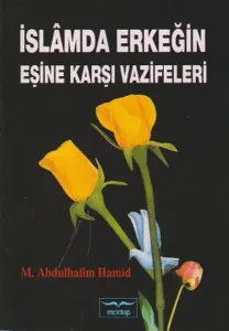 İslâmda Erkeğin Eşine Karşı Vazifeleri