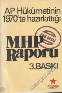 AP Hükümetinin 1970'te Hazırlattığı MHP Raporu -