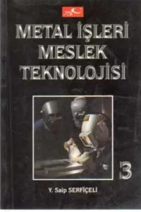 Metal İşleri Meslek Teknolojisi 3