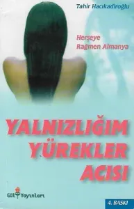 Yalnızlığım Yürekler Acısı