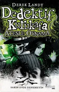 Dedektif Kurukafa - Ateşle Oynama