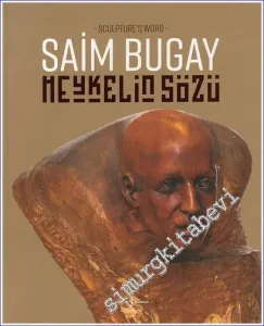 Heykelin Sözü : Retrospektif = Sculpture's Word : Retrospectıve -        2023
