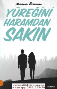Yüreğini Haramdan Sakın - Merve Özcan