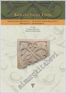 Komana Small Finds : Settlement Archaeology Series 7 -         2019