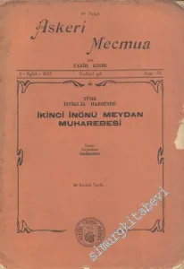 Türk İstiklal Harbinde İkinci İnönü Muharebesi ( Askeri Mecmua 90. Sayı Eki ) -