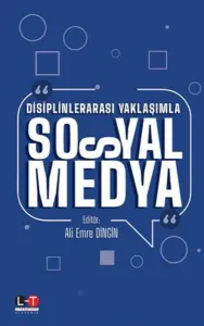 Disiplinlerarası Yaklaşımla Sosyal Medya