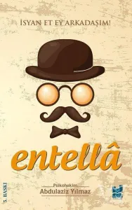 Entella - İsyan Et Ey Arkadaşım!