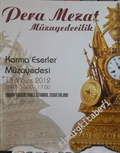 Pera Mezat Müzayedecilik - No 9: Karma Eserler Müzayedesi 13 Mayıs 2012 -