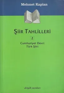 Şiir Tahlilleri 2 Cumhuriyet Devri Türk Şiiri