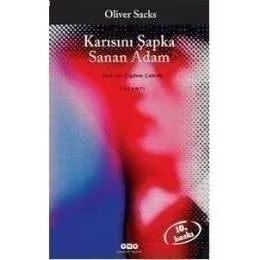 Karısını Şapka Sanan Adam Karısını Şapka Sanan Adam
