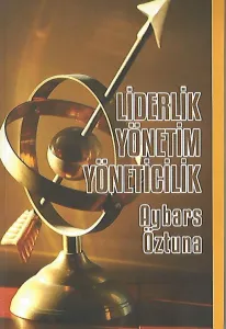 Liderlik Yönetim Yöneticilik