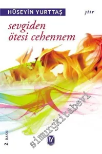 Sevgiden Ötesi Cehennem -         2014