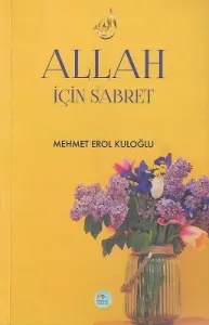 Allah İçin Sabret
