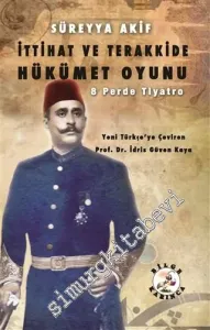 İttihat ve Terakkide Hükümet Oyunu - 8 Perde Tiyatro -