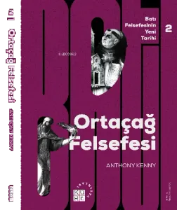 Ortaçağ Felsefesi Batı Felsefesinin Yeni Tarihi 2 Cilt