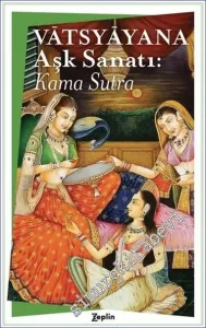 Aşk Sanatı : Kama Sutra -