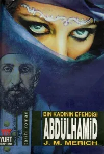 Abdülhamid Bin Kadının Efendisi