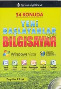 34 Konuda Yeni Başlayan İçin Bilgisayar; Örnekler Ve Sesli Anlatım Cd'li