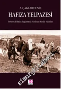 Hafıza Yelpazesi: Toplumsal Hafıza Bağlamında Hindistan Kızılay Heyetleri -         2015