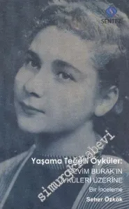 Yaşama Teğelli Öyküler: Sevim Burakın Öyküleri Üzerine Bir İnceleme -