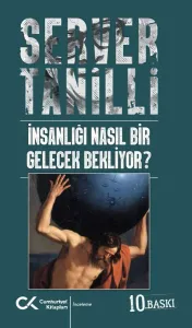 İnsanlığı Nasıl Bir Gelecek Bekliyor