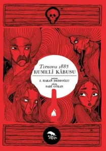Rumeli Kabusu; Tırnova 1883