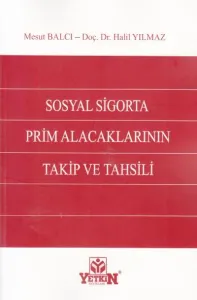 Sosyal Sigorta Prim Alacaklarının Takip ve Tahsili