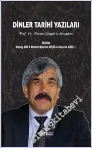 Dinler Tarihi Yazıları Prof. Dr. Harun -        2023